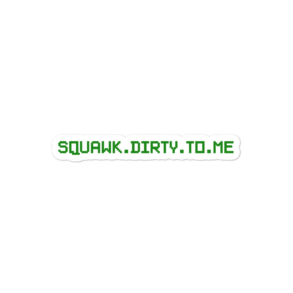 Squawk Dirty to Me Sticker - RadarContact