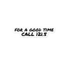 For a Good Time Call 121.5 Sticker - RadarContact