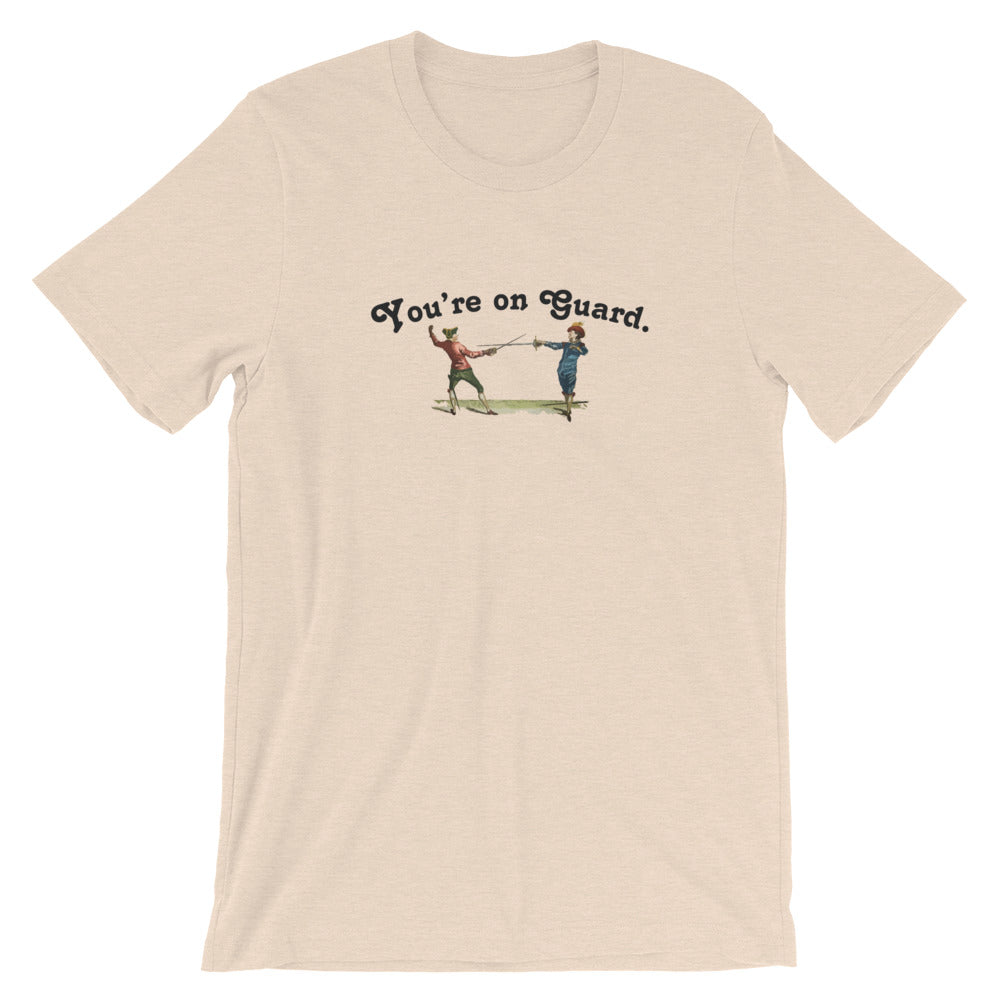 You're on Guard Fencing T-Shirt - RadarContact