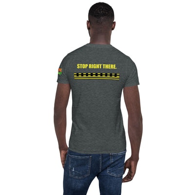 Stop Right There Unisex T-Shirt Back Print - RadarContact